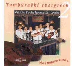 TAMBURASKI EVERGREEN 2 - Na Dunavu carda - Orkestar Stevice Jova